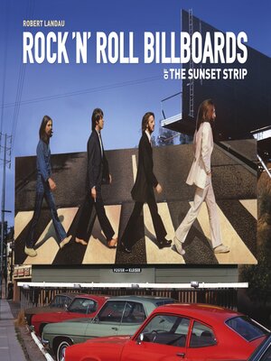 cover image of Rock 'n' Roll Billboards of the Sunset Strip